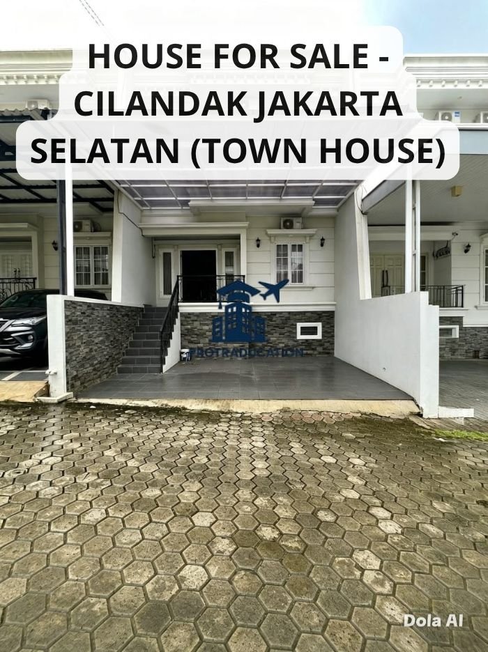 HOUSE FOR SALE - CILANDAK JAKARTA SELATAN (TOWN HOUSE)